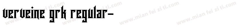 verveine grk regular字体转换
